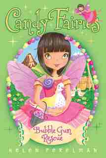 Bubble Gum Rescue by Helen Perelman