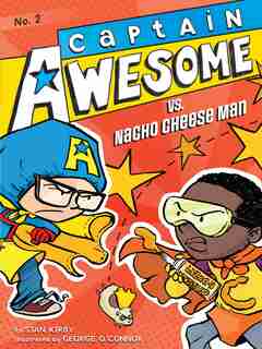 Captain Awesome vs. Nacho Cheese Man by Stan Kirby