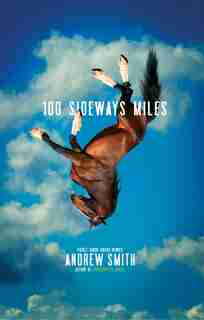 100 Sideways Miles by Andrew Smith