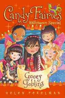 Gooey Goblins: Halloween Special by Helen Perelman