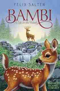 Bambi: A Life in the Woods by Felix Salten