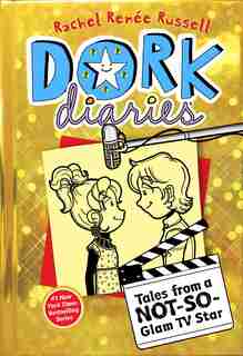 Dork Diaries 7: Tales from a Not-So-Glam TV Star by Rachel Renée Russell
