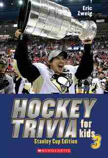 Hockey Trivia for Kids 3: Stanley Cup Edition by Eric Zweig