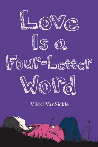 Love Is a Four-Letter Word by Vikki Vansickle