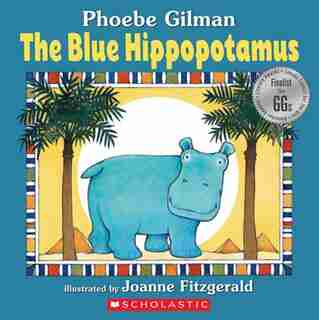 The Blue Hippopotamus by Phoebe Gilman