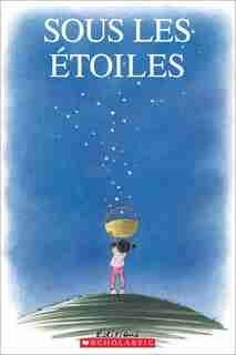 Sous les étoiles by Mary Lyn Ray