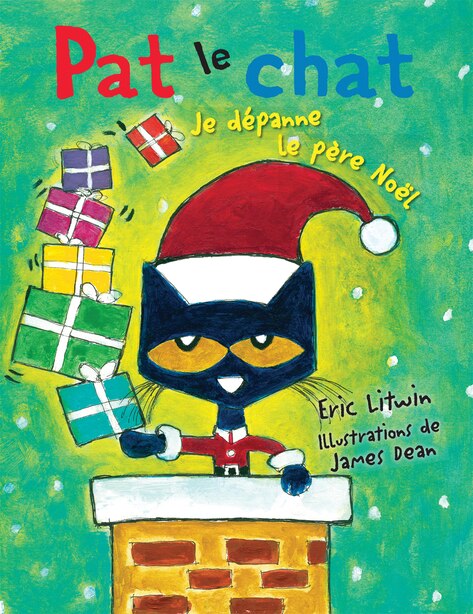 Pat Le Chat Je Depanne Le Pere Noel Book By Eric Litwin Paperback Www Chapters Indigo Ca