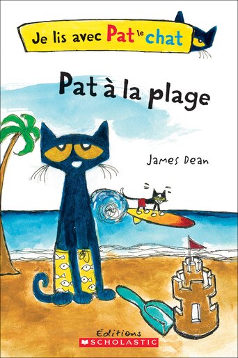 Je Lis Avec Pat Le Chat Pat A La Plage Book By James Dean Paperback Www Chapters Indigo Ca Je Lis Avec Pat Le Chat Pat A La Plage Book By James Dean Paperback Www Chapters Indigo Ca