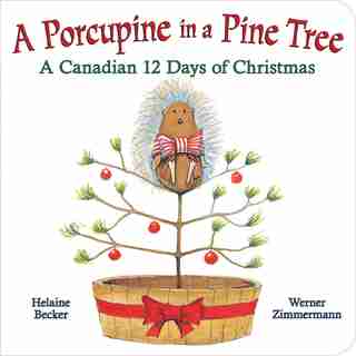 A Porcupine in a Pine Tree by Helaine Becker