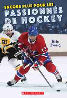 Encore plus pour les passionnés de hockey de Eric Zweig