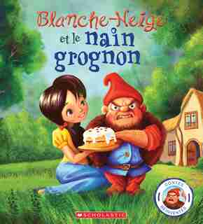 Contes réinventés : Blanche Neige et le nain grognon by Steve Smallman