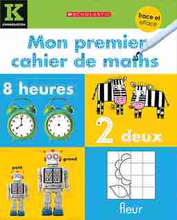 Apprendre avec Scholastic : Trace et efface : Mon premier cahier de maths