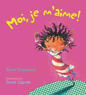 Moi, je m'aime! by Karen Beaumont