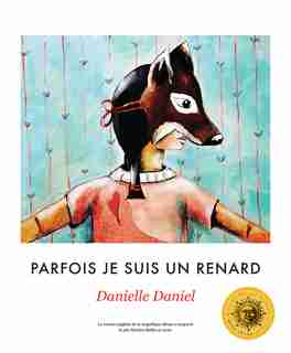 Parfois je suis un renard de Danielle Daniel