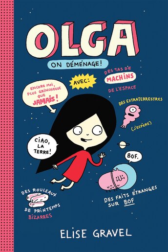 Olga : N° 2 - On déménage! by Elise Gravel