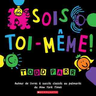 Sois toi-même! de Todd Parr