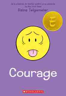 Courage de Raina Telgemeier