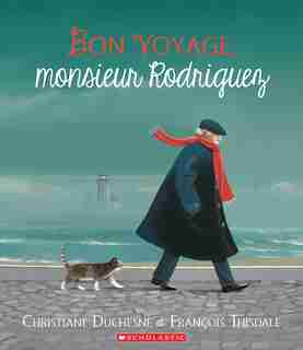 Bon Voyage, Monsieur Rodriguez de Christiane Duchesne