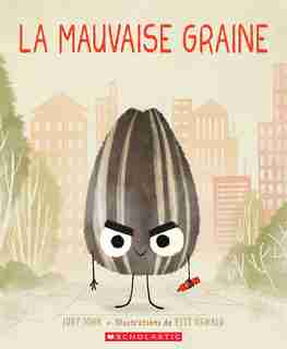La mauvaise graine by JORY JOHN