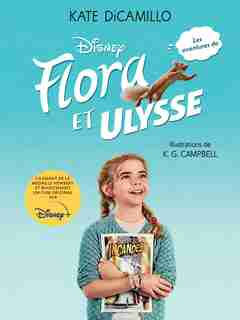 Les aventures de Flora et Ulysse de Kate Dicamillo