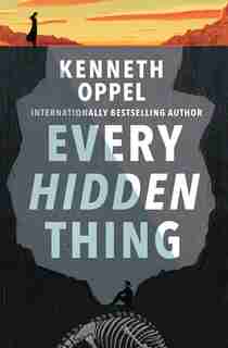 Every Hidden Thing by Kenneth Oppel