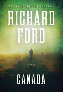 Canada by Richard Ford