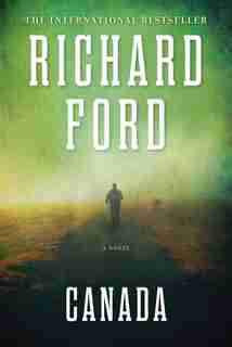 Canada by Richard Ford