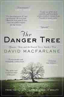 The Danger Tree by David Macfarlane