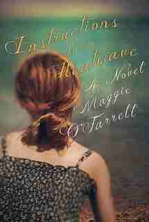 Instructions For A Heatwave by Maggie O'Farrell