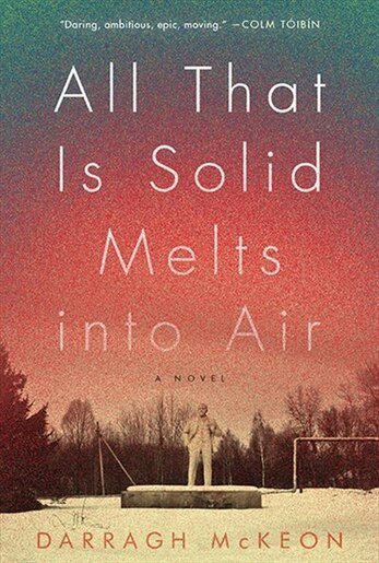 All That Is Solid Melts Into Air by Darragh Mckeon