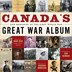 Canada S Great War Album Book By Canada S National