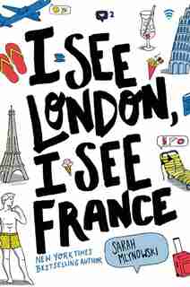 I See London, I See France by Sarah Mlynowski