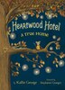 Heartwood Hotel Book 1: A True Home