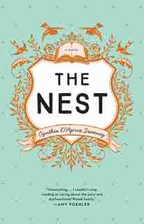 The Nest by Cynthia D'aprix Sweeney