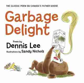 Garbage Delight Board Book by DENNIS LEE