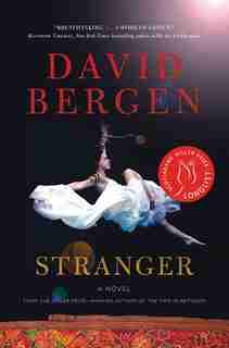 Stranger: A Novel by David Bergen