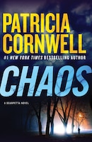 Chaos: A Scarpetta Novel