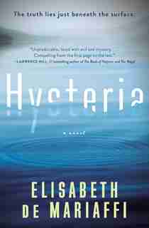 Hysteria: A Novel by Mariaffi E De