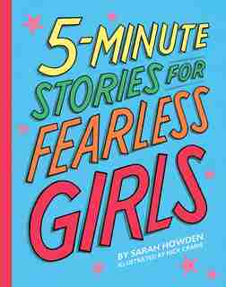 5-minute Stories For Fearless Girls by Sarah Howden