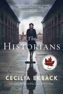 The Historians: A Novel by Cecilia Ekbäck