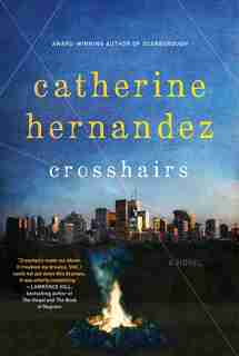 Crosshairs: A Novel by Catherine Hernandez