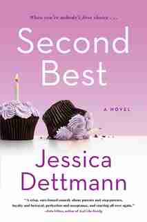 Second Best: A Novel by Jessica Dettmann