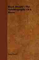 Black Beauty - The Autobiography of a Horse by Anna Sewell