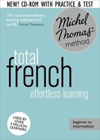 Total French: Revised (Learn French with the Michel Thomas Method)