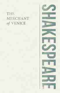 The Merchant of Venice by William Shakespeare