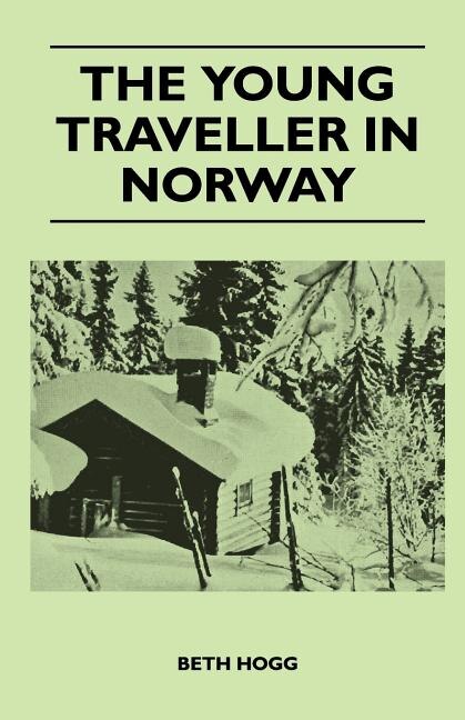 The Young Traveller in Norway Paperback | Indigo Chapters