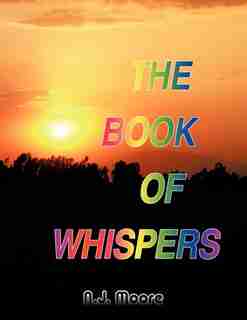 The Book Of Whispers by N. J. Moore