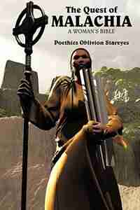 The Quest of Malachia: In the Name of Righteousness by Poethics Oblivion Stareyes