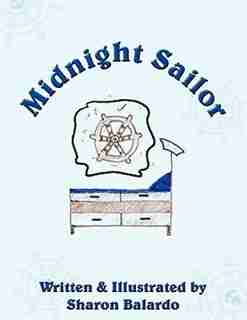 Midnight Sailor by Sharon L. Balardo