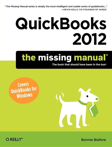 Quickbooks 2012: The Missing Manual de Bonnie Biafore